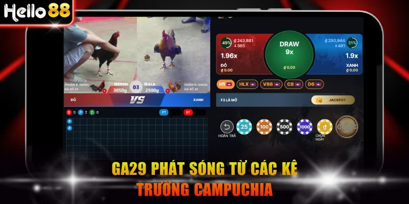 GA29 phát sóng từ các kê trường Campuchia