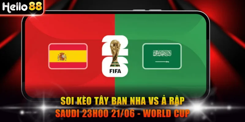 Tây Ban Nha vs Ả Rập Saudi